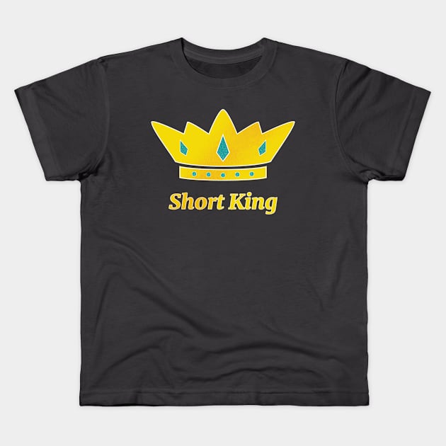 Short King Kids T-Shirt by Elephant Kid